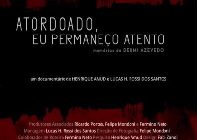 Atordoado, Eu Permaneço Atento